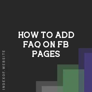 How to add FAQ on FB Pages